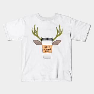 Coffee Is An An Animal Right, Deer Coffee Kids T-Shirt